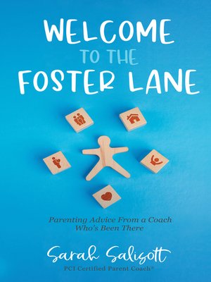 cover image of Welcome to the Foster Lane: Parenting Advice From a Coach Who's Been There